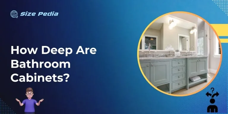 How Deep are Bathroom Cabinets?