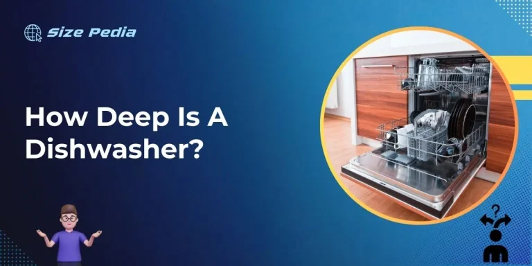 How Deep is a Dishwasher?