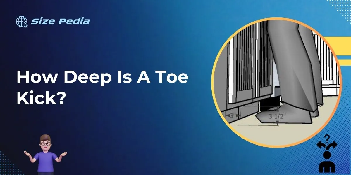 How Deep is a Toe Kick? Uncover the Standard Depths!