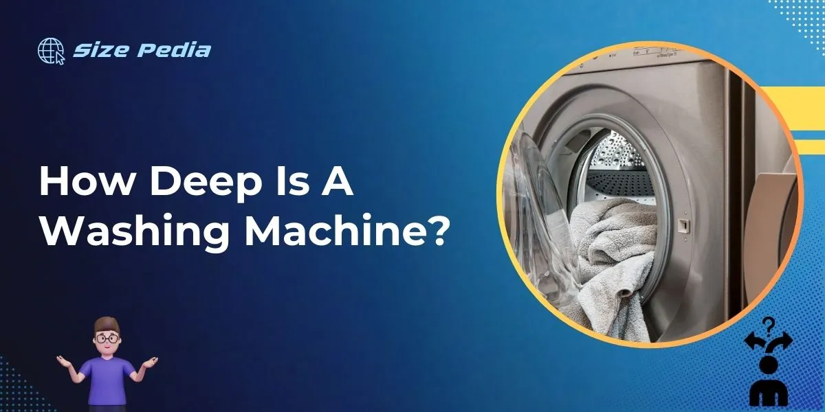 How Deep is a Washing Machine?