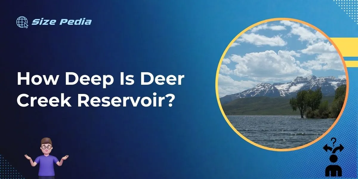 How Deep is Deer Creek Reservoir?