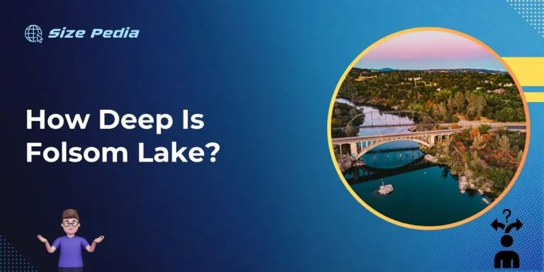 How Deep is Folsom Lake?