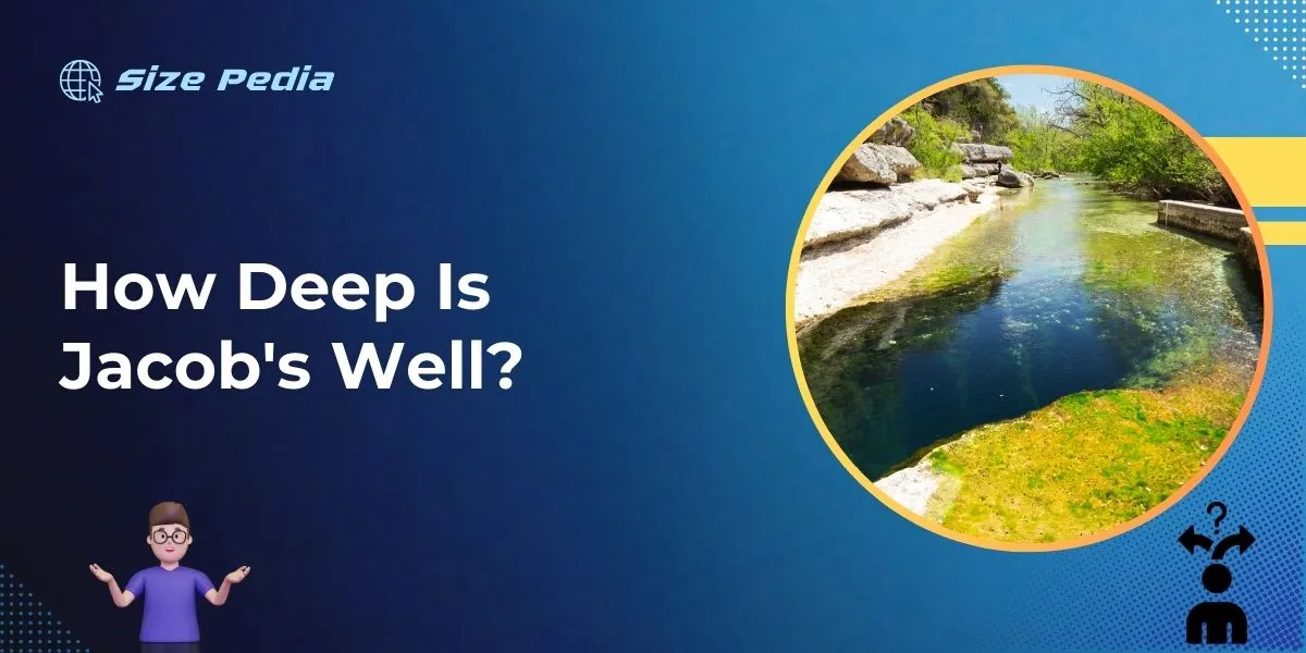 How Deep is Jacob's Well?