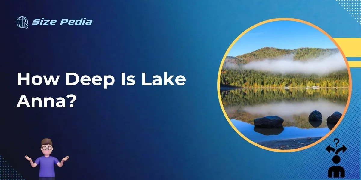 How Deep is Lake Anna?