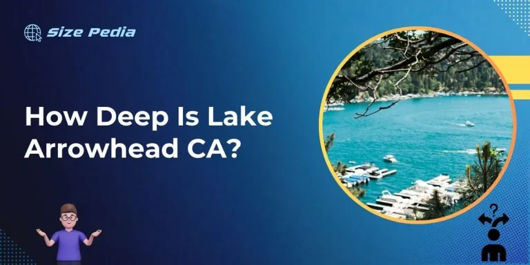 How Deep is Lake Arrowhead CA?