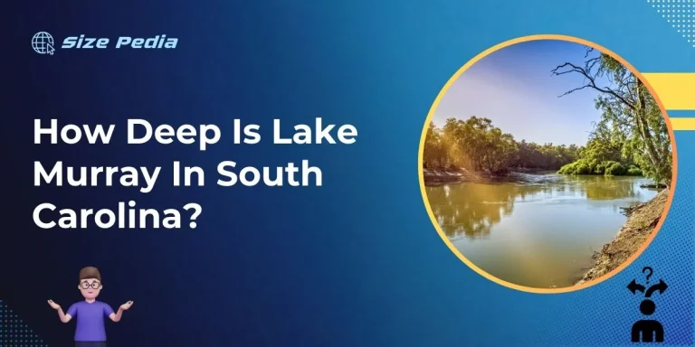 How Deep is Lake Murray in South Carolina?