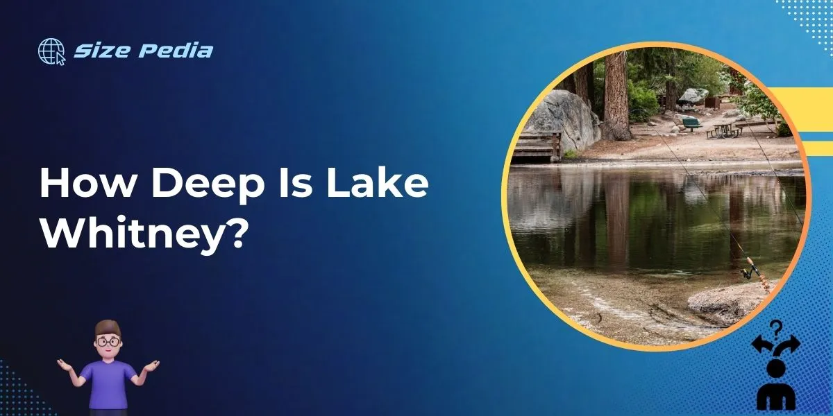 How Deep is Lake Whitney: Unveiling Aquatic Depths