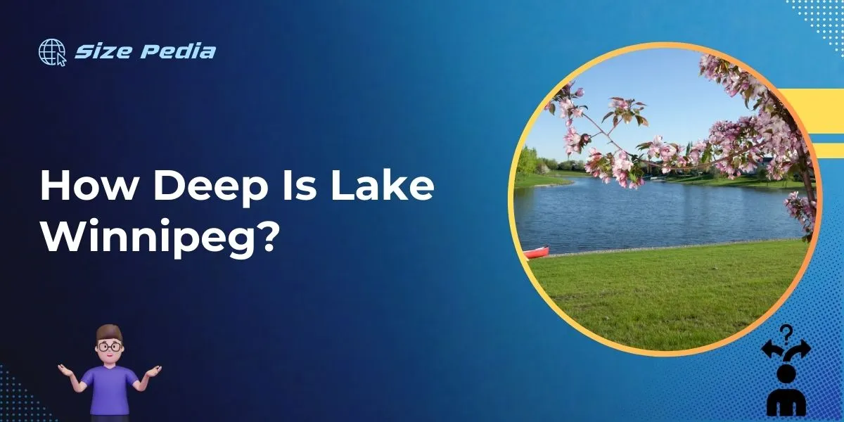 How Deep is Lake Winnipeg?