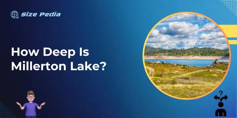 How Deep is Millerton Lake?