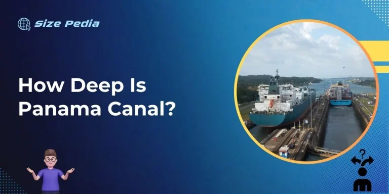 How Deep is Panama Canal?