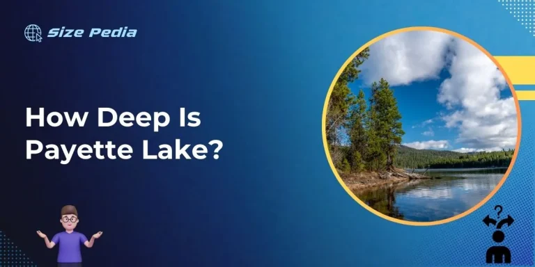 How Deep is Payette Lake?