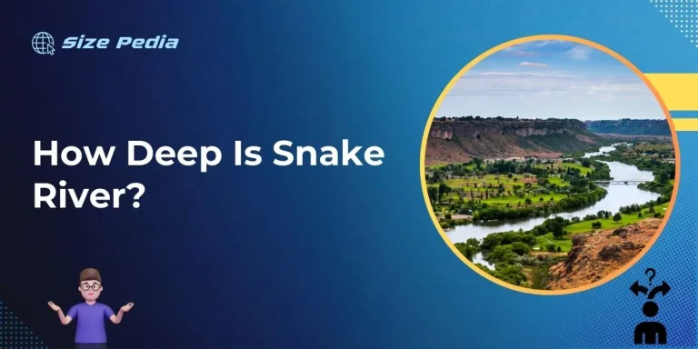 How Deep is Snake River?