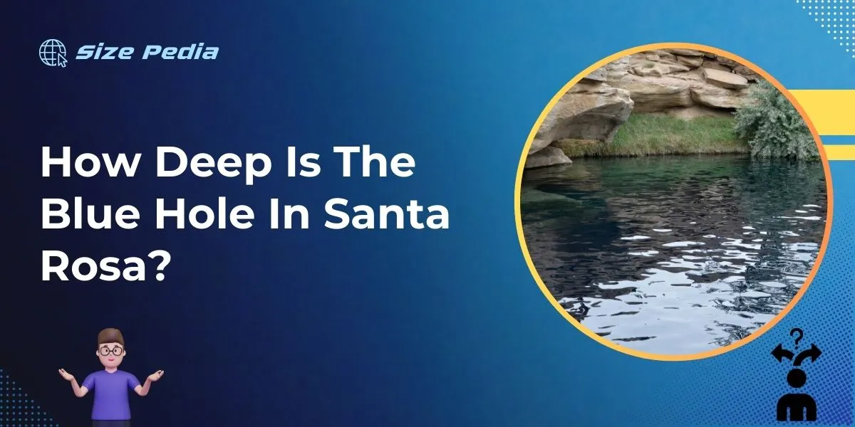 How Deep is the Blue Hole in Santa Rosa?