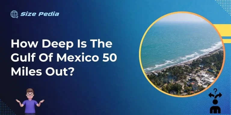 How Deep is the Gulf of Mexico 50 Miles Out?