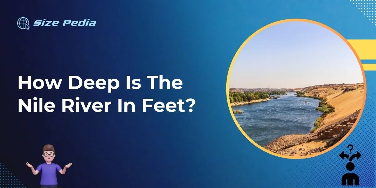 How Deep is the Nile River in Feet?