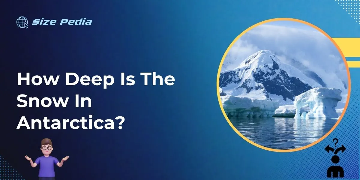 How Deep is the Snow in Antarctica?