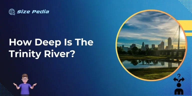 How Deep is the Trinity River?