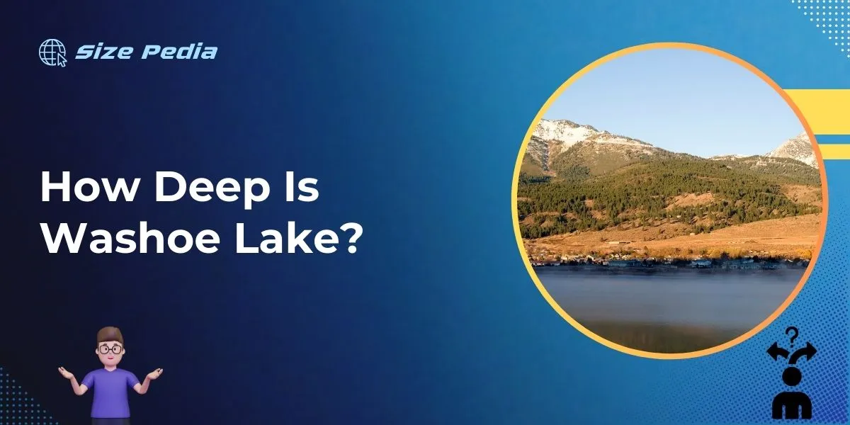 How Deep is Washoe Lake?