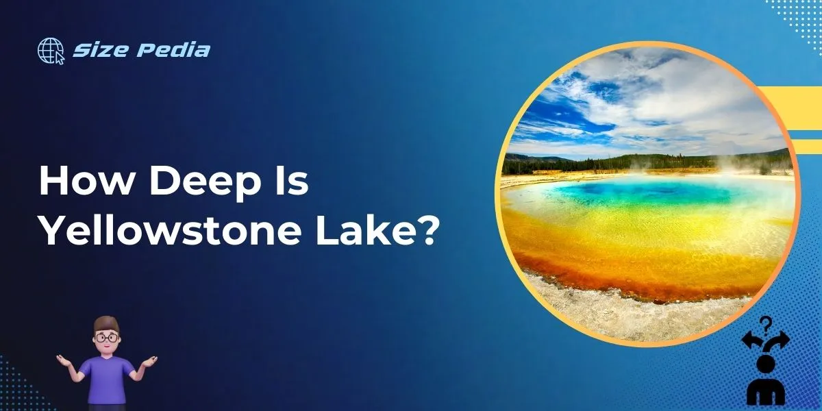 How Deep is Yellowstone Lake?