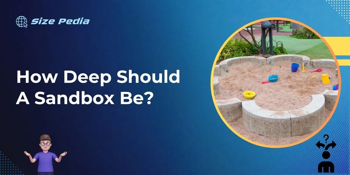 How Deep Should a Sandbox Be?