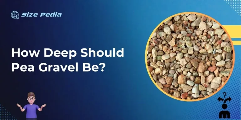 How Deep Should Pea Gravel Be? for Solid Foundations?