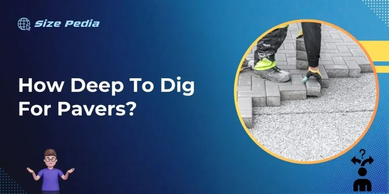 How Deep to Dig for Pavers?