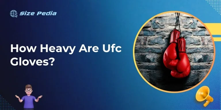 How Heavy are UFC Gloves?