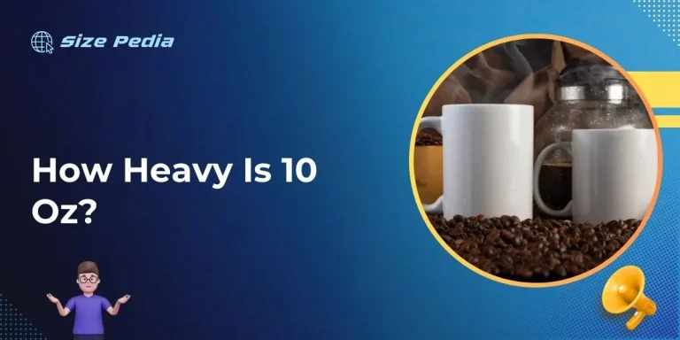 How Heavy is 10 Oz?