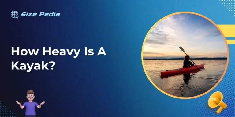 How Heavy is a Kayak?