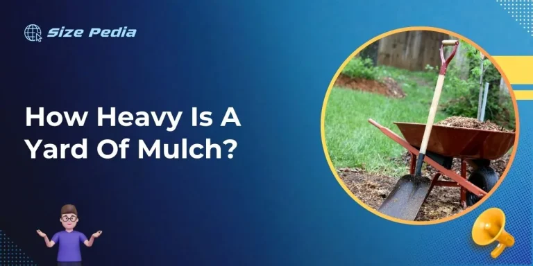 How Heavy is a Yard of Mulch?