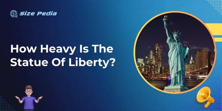 How Heavy is the Statue of Liberty?