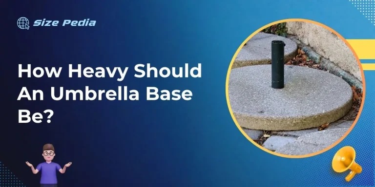 How Heavy Should an Umbrella Base Be?