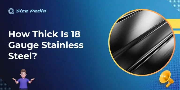 How Thick Is 18 Gauge Stainless Steel?