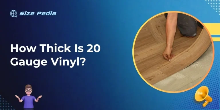 How Thick Is 20 Gauge Vinyl?