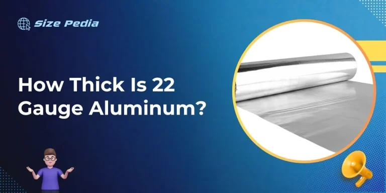 How Thick Is 22 Gauge Aluminum?