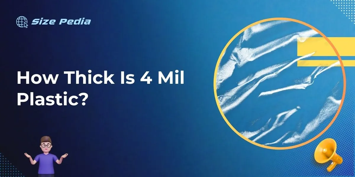 How Thick Is 4 Mil Plastic Unveil The Mystery
