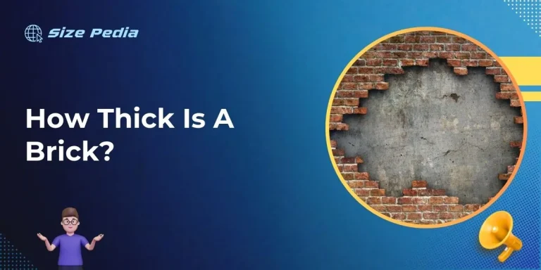 How Thick Is A Brick?