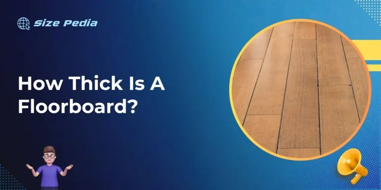 How Thick Is A Floorboard?