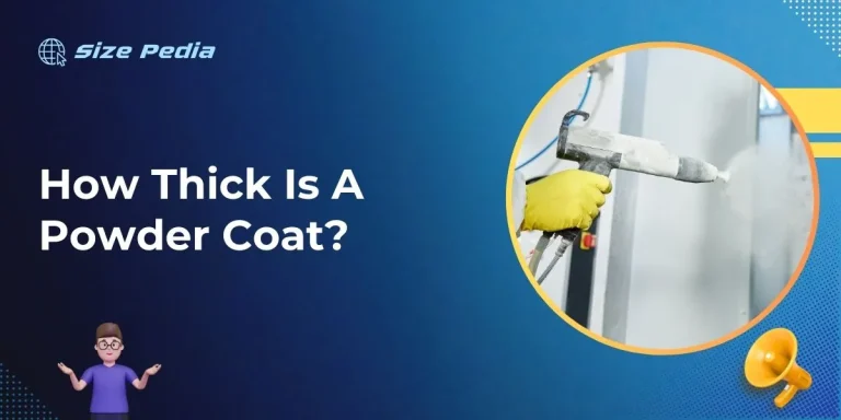 How Thick Is A Powder Coat?