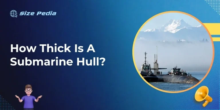 How Thick Is A Submarine Hull?