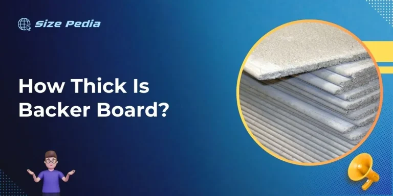 How Thick Is Backer Board?