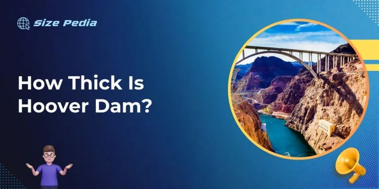 How Thick Is Hoover Dam?