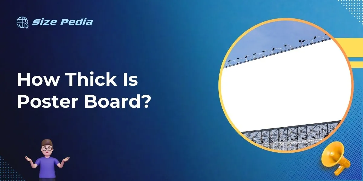 How Thick is Poster Board: Essential Thickness Guide