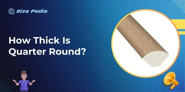 How Thick Is Quarter Round?