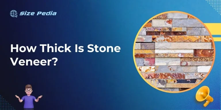 How Thick Is Stone Veneer?