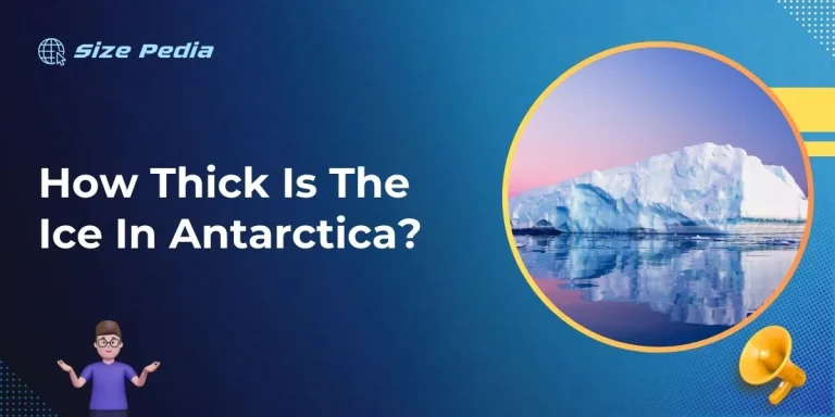 How Thick Is The Ice In Antarctica?