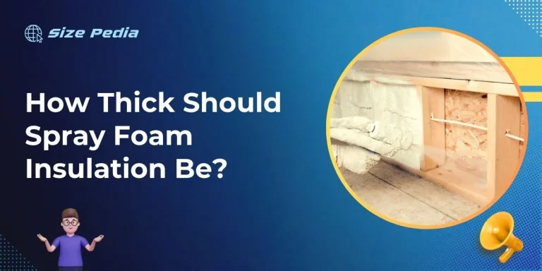 How Thick Should Spray Foam Insulation Be?