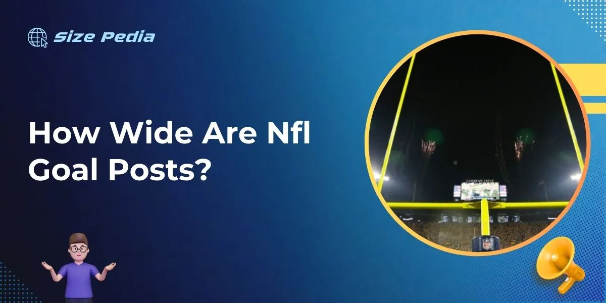 How Wide are NFL Goal Posts? Unveiling Field Secrets