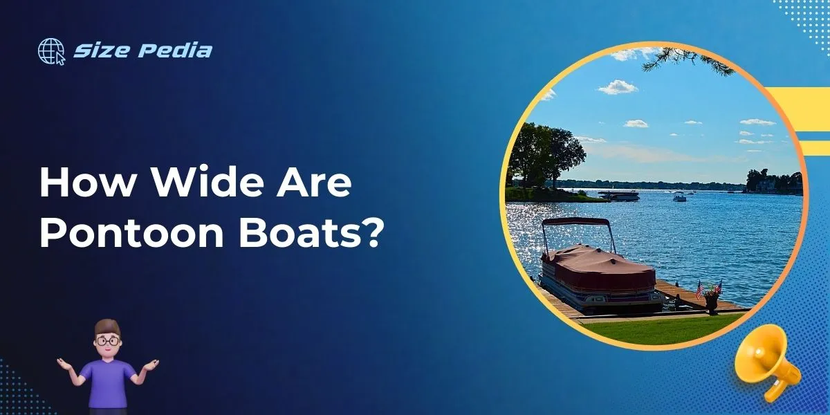 How Wide Are Pontoon Boats?