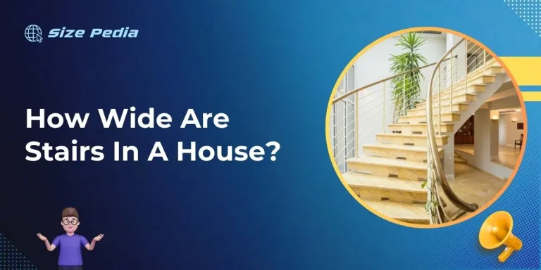 How Wide Are Stairs In A House?